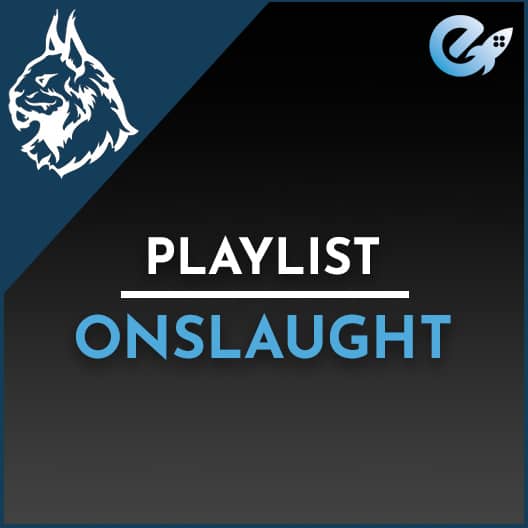 Onslaught Playlist