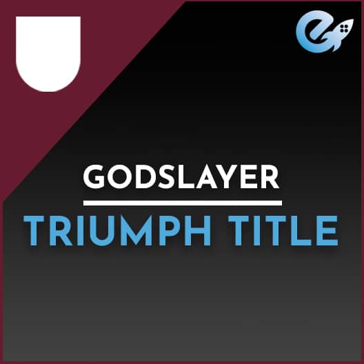 Godslayer – Triumph Title