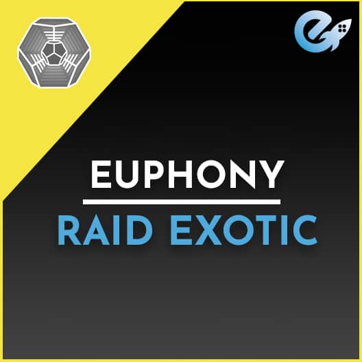 Euphony Raid Exotic Guaranteed