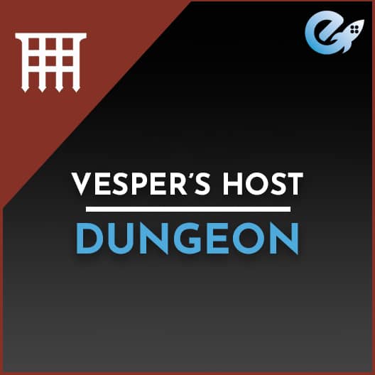 Vesper’s Host Dungeon