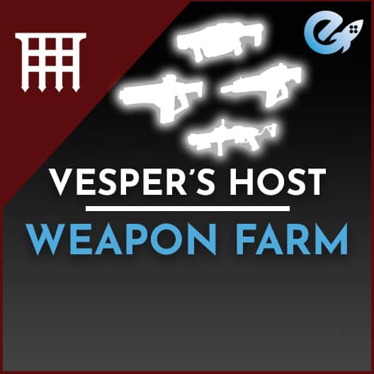 Normal Vesper’s Host Weapon Farming