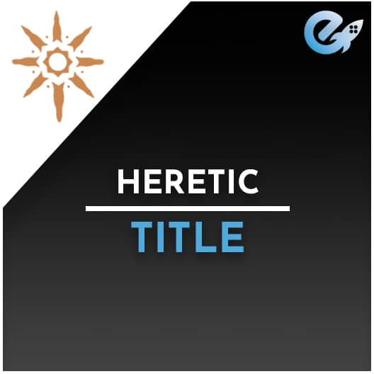 Heretic Seal & Title